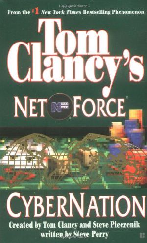 [Tom Clancy's Net Force 06] • Tom Clancy's Net Force [06] - Cybernation